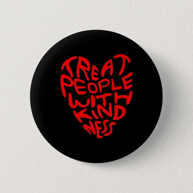 Treat People With Kindness Heart Design  Button (Front)