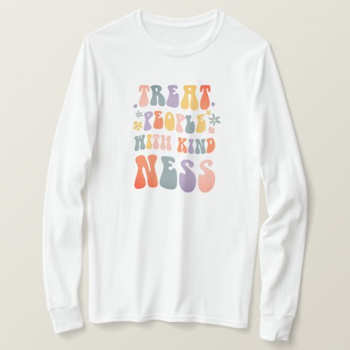 Treat people with kindness T_Shirt