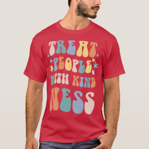treat people with kindness T-Shirt
