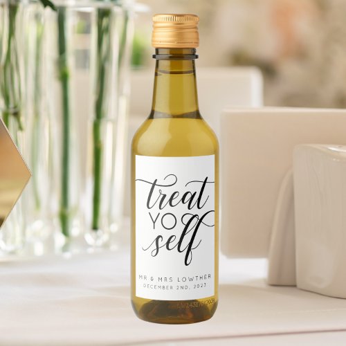 Treat Yo Self Calligraphy Style Wedding Wine Label