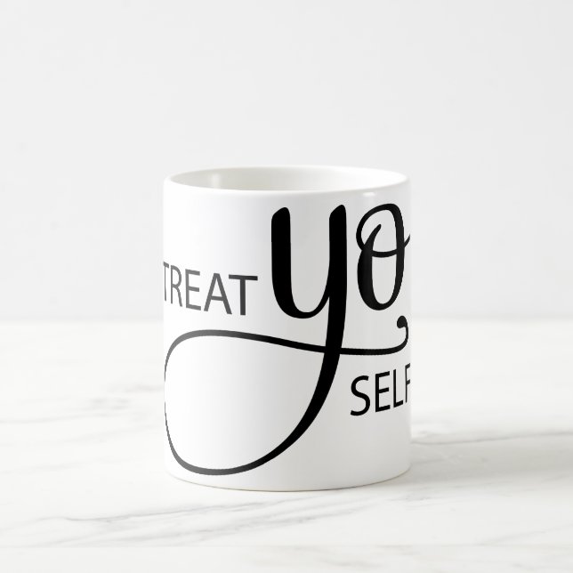 Treat Yo Self Coffee Mug (Center)