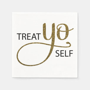 Treat Yo Self Gold Napkins
