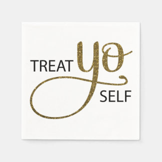 Treat Yo Self Gold Napkins