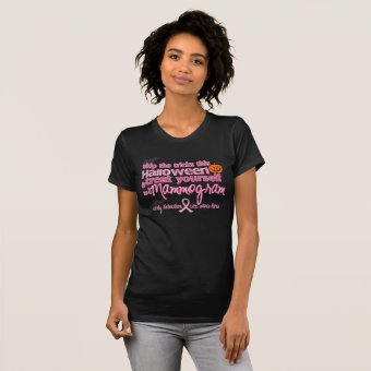 Treat Yourself to a Mammogram T-Shirt | Zazzle