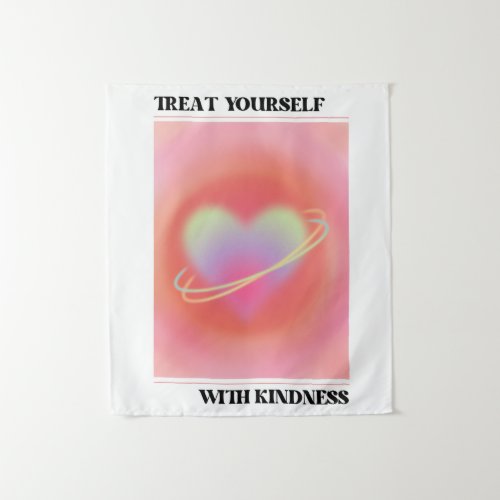 Treat Yourself With Kindness Affirmations  Tapestry