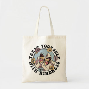 Treat Yourself With Kindness Tote Bag Self Love