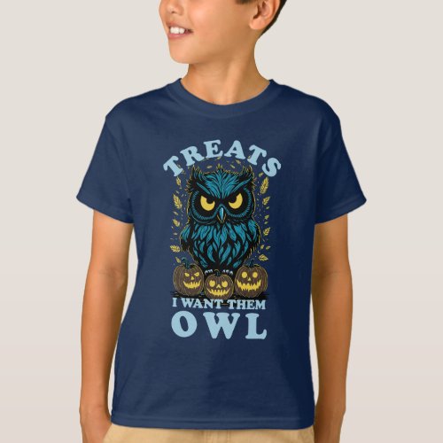 Treats I Want Them Owl  Halloween T_Shirt
