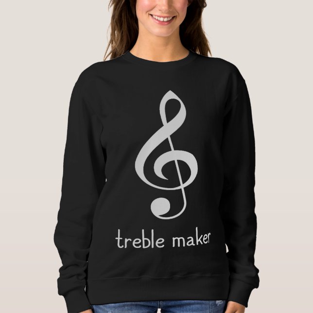 Treble maker  Clef Piano Sweatshirt (Front)