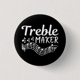 Treble Maker Funny Musician  Button