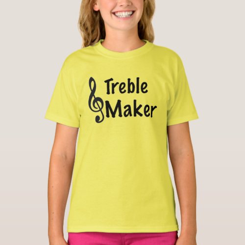 Treble Maker Music Humor Treble Clef   T_Shirt