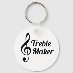 Treble Maker Musical Humour Keychain