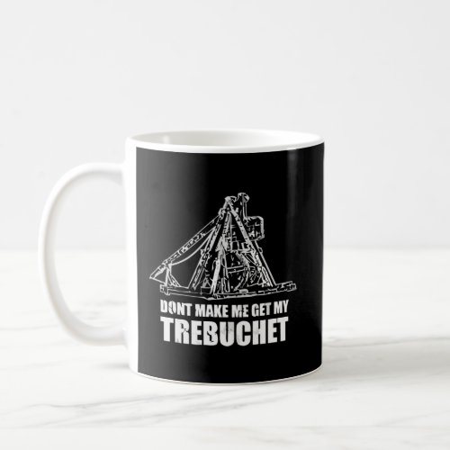 Trebuchet Coffee Mug
