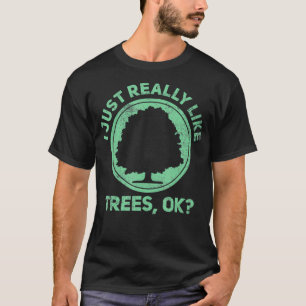 Tree Arborist Arboristic Forest Earth Day T-Shirt