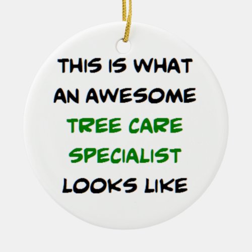 tree care specialist awesome ceramic ornament