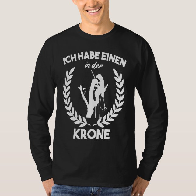 Tree Carrier Lumberjack Forest Worker Tree Climber T-Shirt (Front)