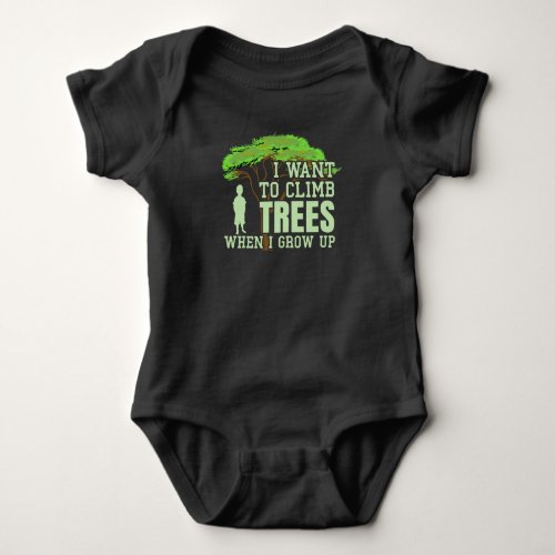 Tree Climber Future Arborist Funny Tree Climbing Baby Bodysuit