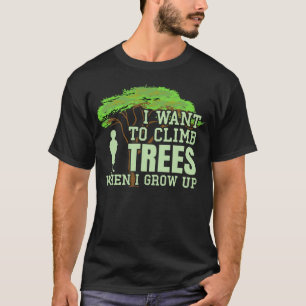 Tree Climber Future Arborist Funny Tree Climbing T-Shirt