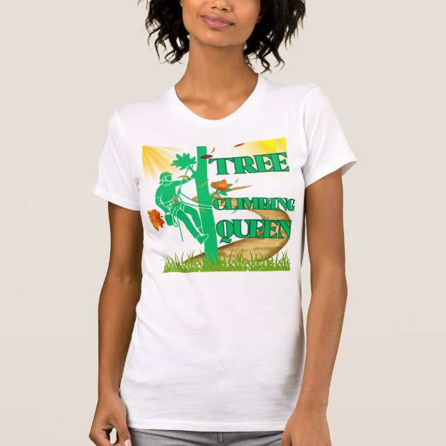 Tree Climbing Queen Shirt – Arborist Girl Tee (Front)