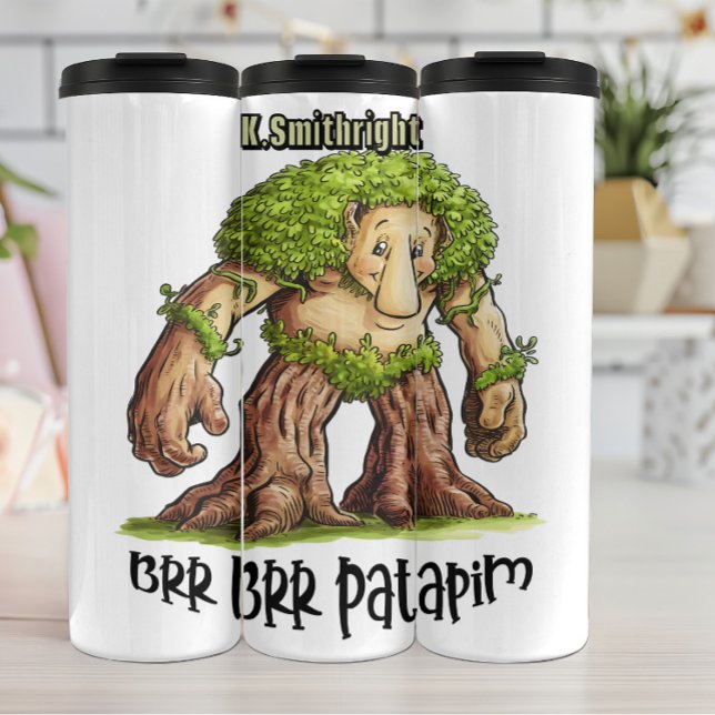 Tree Creature Brr Brr Patapim Thermal Tumbler (Creator Uploaded)