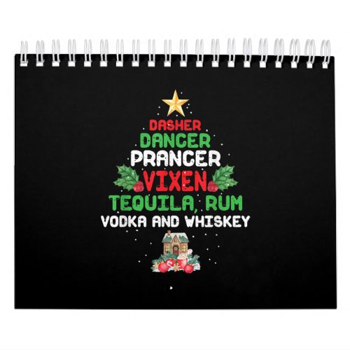 Tree Dasher Dancer Prancer Vixen Tequila Whiskey Calendar