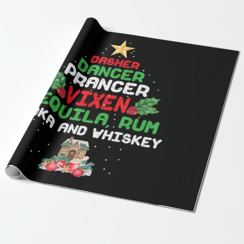 Tree Dasher Dancer Prancer Vixen Tequila Whiskey Wrapping Paper