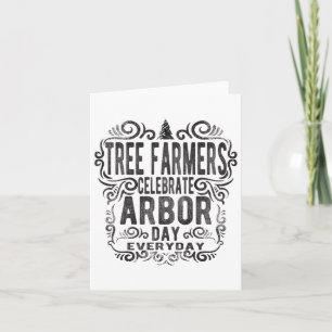 Tree Farmer Arbor Day Gift Earth Day Save Earth Th Card