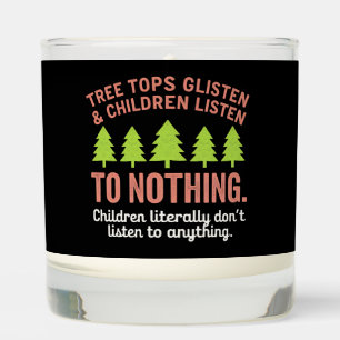 Tree Glisten and Children Listen to Nothing Teach Scented Candle