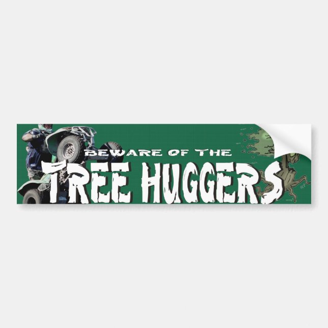 TREE HUGGER BUMPER STICKER (Front)