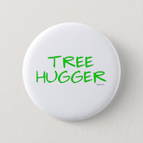 TREE HUGGER BUTTON