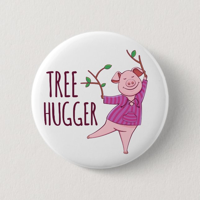 Tree Hugger Cute Hippy Pig Badge Button (Front)