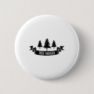 Tree Hugger Earth Day  Button