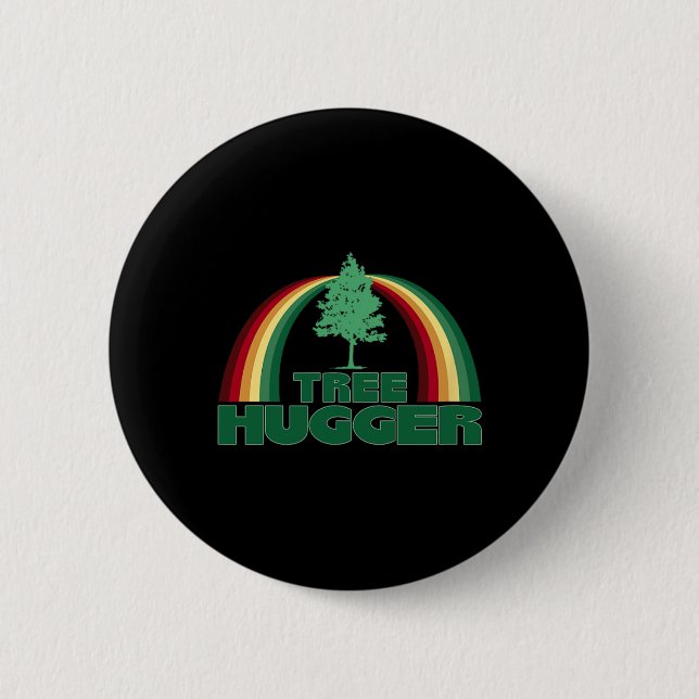 Tree Hugger Earth Day Tree Environmental Protectio Button (Front)