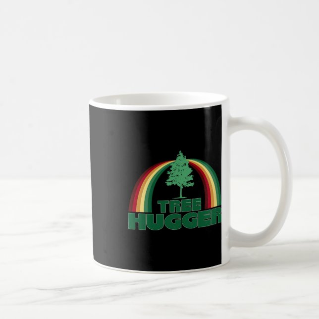 Tree Hugger Earth Day Tree Environmental Protectio Coffee Mug (Right)
