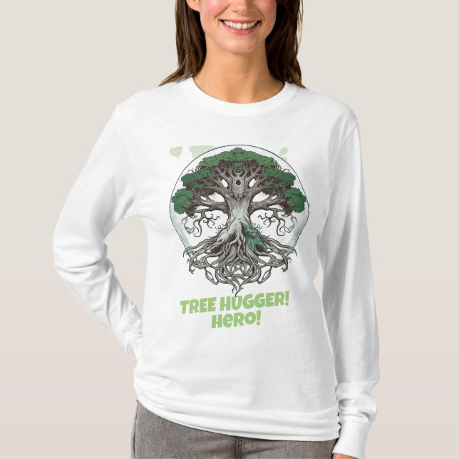 Tree Hugger - Environmental Awareness T-Shirt (Front)
