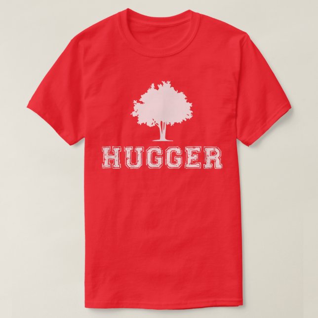 Tree Hugger Green Environmental Nature Funny Gift  T-Shirt (Design Front)