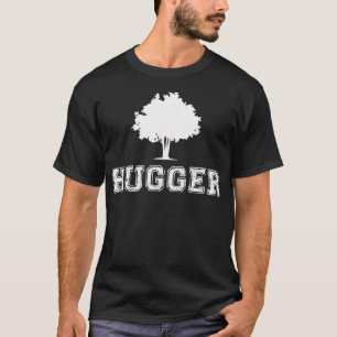 Tree Hugger Green Environmental Nature Funny Gift T-Shirt