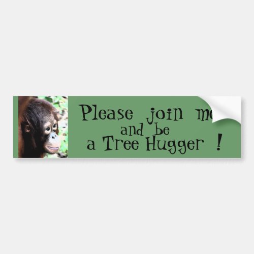 Tree Hugger Orangutan Conservation Bumper Sticker