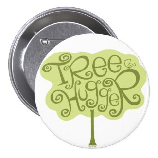Tree Hugger Pinback Buttons