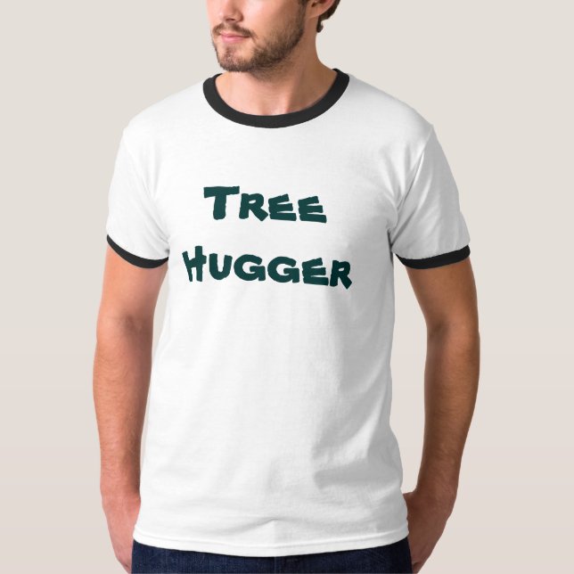 Tree Hugger T-Shirt (Front)