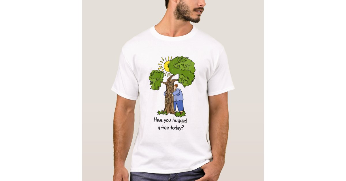 Tree hugger tshirt Zazzle