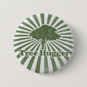 Tree Hugger Think Green Pinback Button