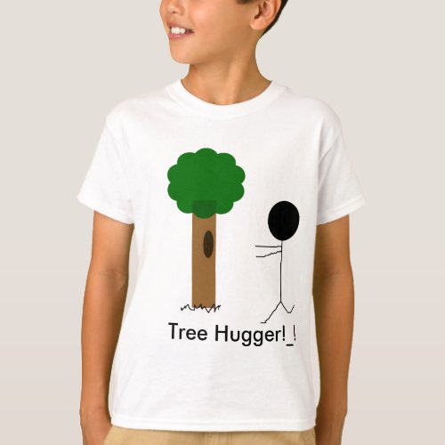 tree hugger Tree Hugger_ T_Shirt