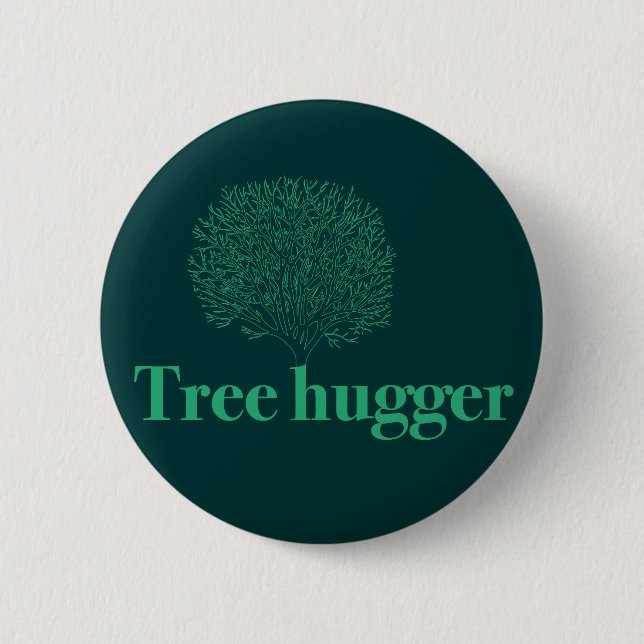 Tree Hugger w/ tree illustration Pinback Button (Front)