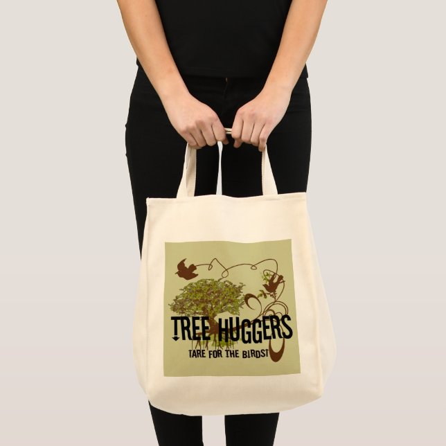 Tree Huggers Are For the Birds Tote Bag (Front (Product))