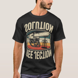 Tree-jection Solution Chainsaw Joke Disc Golf _2 T-Shirt