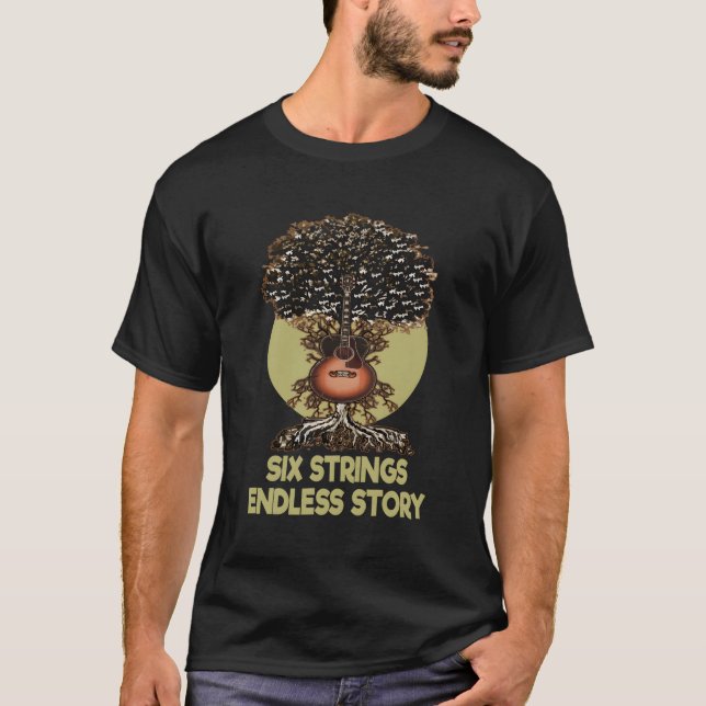 Tree Life Guitar Music Quote Six Strings Endless S T-Shirt (Front)