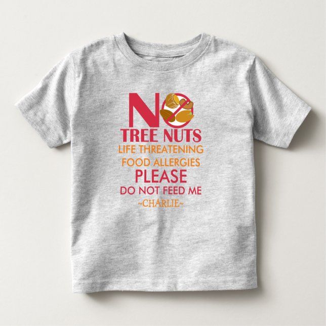 Tree Nut Allergy Shirt, Do not feed me Toddler T-shirt (Front)