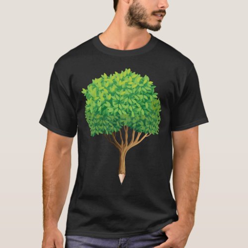 Tree Pencil Inspirational Nature Lover Artist T_Shirt