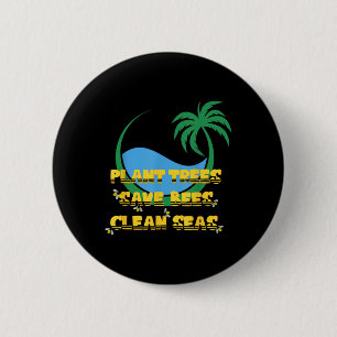 Tree Planting Bee Protection Sea Cleaning Eco Button