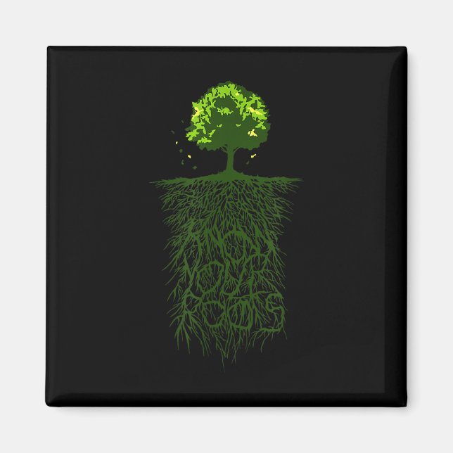 Tree Root Know Your Origin Nature Environmental Magnet (Front)